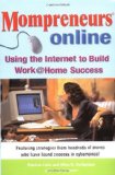 Momprenuers (R) Online: Using the Internet for Work at Home Success: $4.99